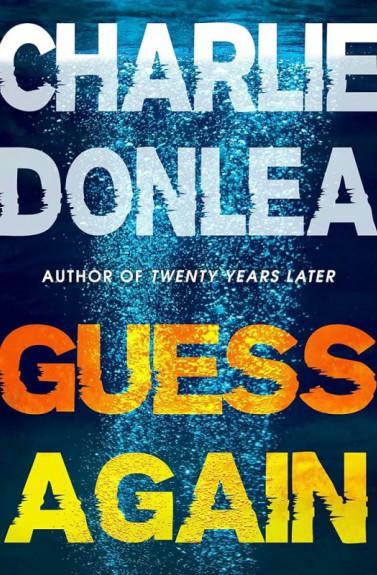 Guess again by Charlie Donlea
