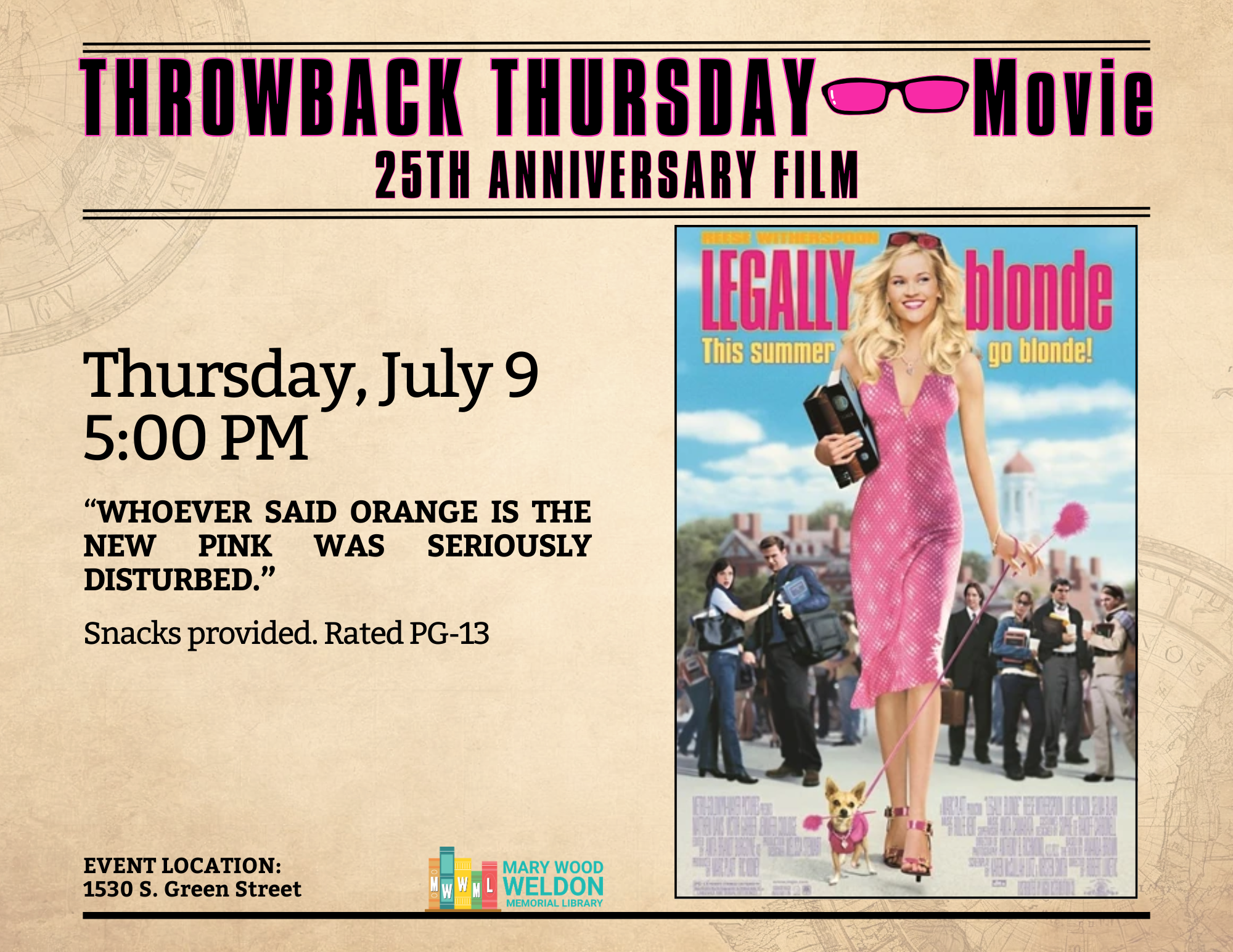 25th anniversary screening of Legally Blonde. July 9 at 5 PM at the library.