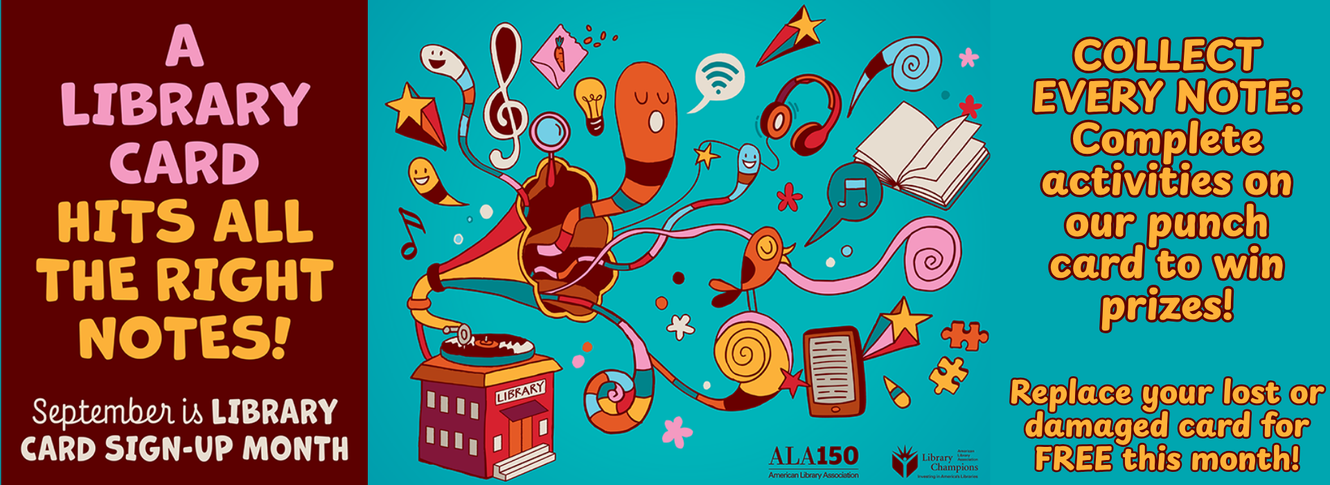 Text says, "A library card hits all the right notes. September is Library Card Sign-up Month. Collect every note: Complete activities on our punch card to win prizes. Replace your lost or damaged card for free this month."