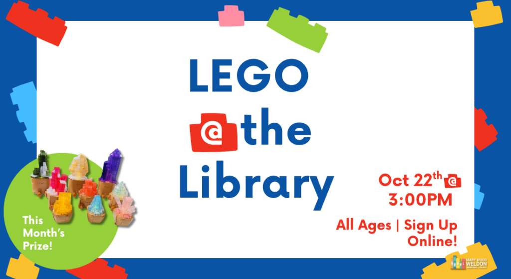 Promotional flyer for “LEGO @ the Library,” featuring colorful LEGO bricks, a prize display, and event details for Oct. 22 at 3:00 PM.
