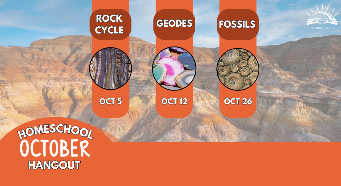 Graphic announcing a homeschool October Hangout featuring sessions on the rock cycle, geodes, and fossils on October 5, 12, and 26.