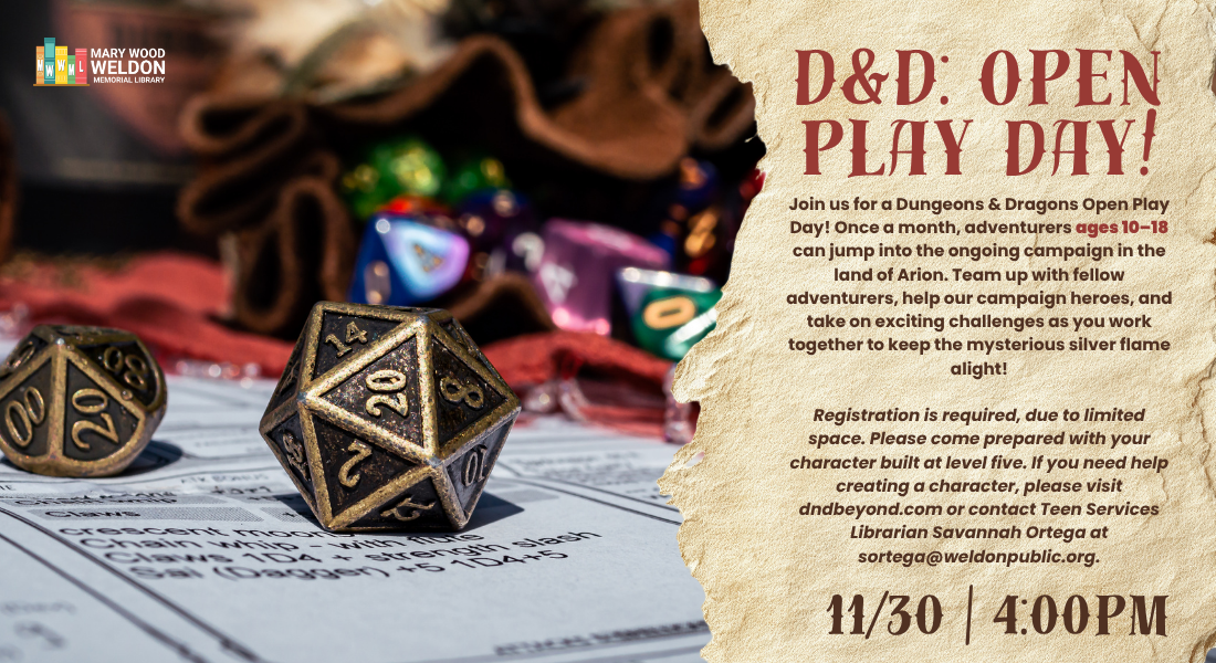 Promotional flyer for a Dungeons & Dragons open-play event on 11/30 at 4:00 PM, featuring polyhedral dice, character sheets, and a dragon miniature.